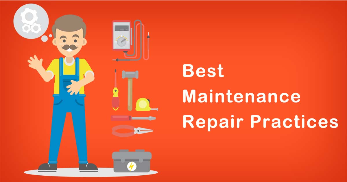 Best Maintenance Repair Practices