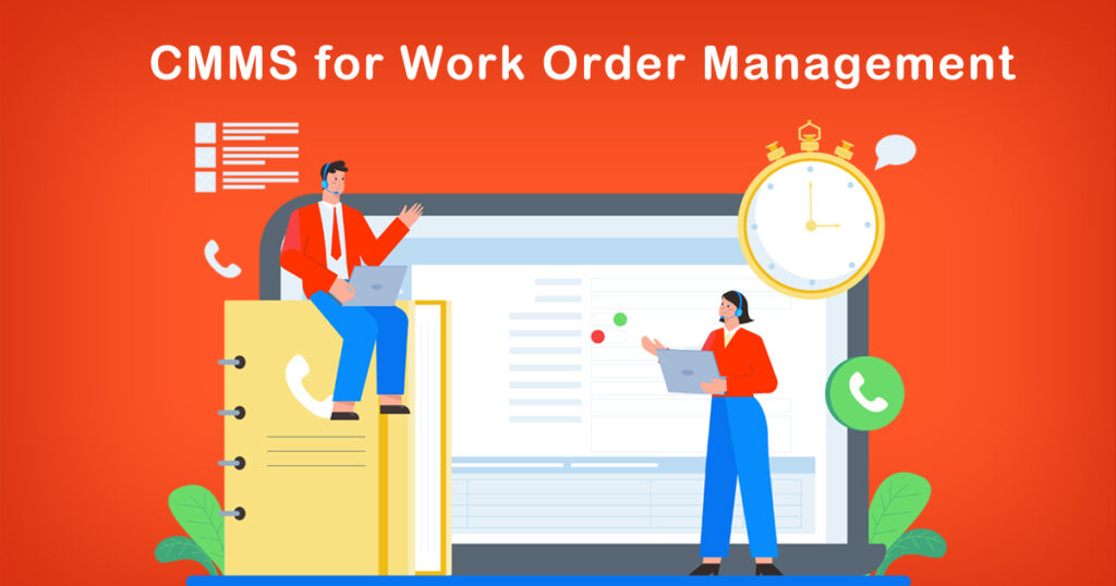 The Benefits of Using a CMMS for Work Order Management - Sysma Blog