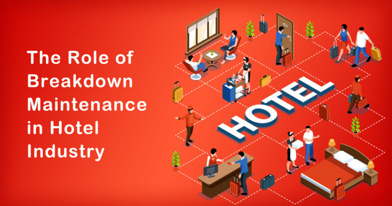 The Role of Breakdown Maintenance in Hotel Industry