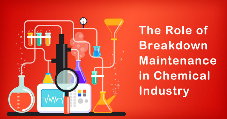 The Role of Breakdown Maintenance in Chemical Industry