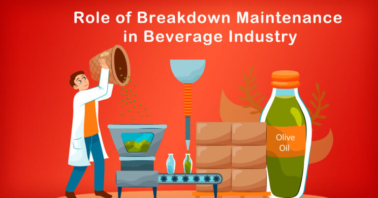 The Role of Breakdown Maintenance in Beverage Industry